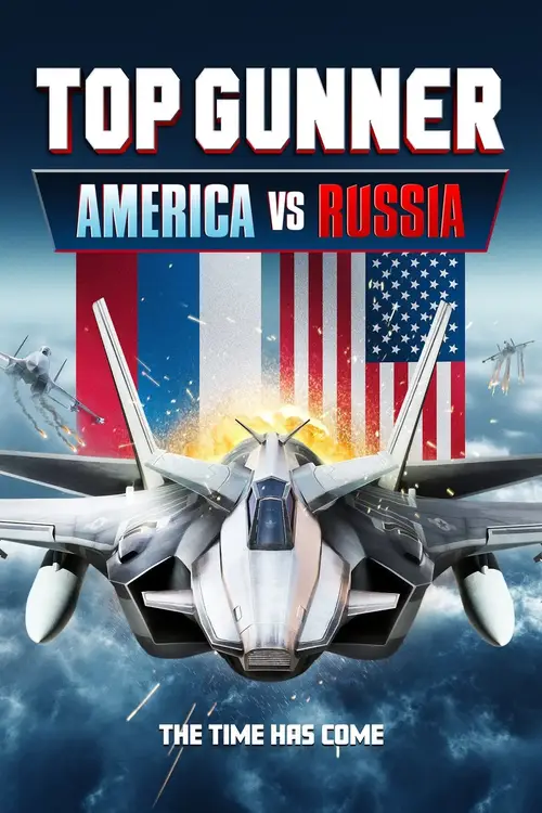 Top Gunner: America Vs. Russia (2023) Web Dl Dual Audio {Hindi English} Download Watch Online WEB-DL